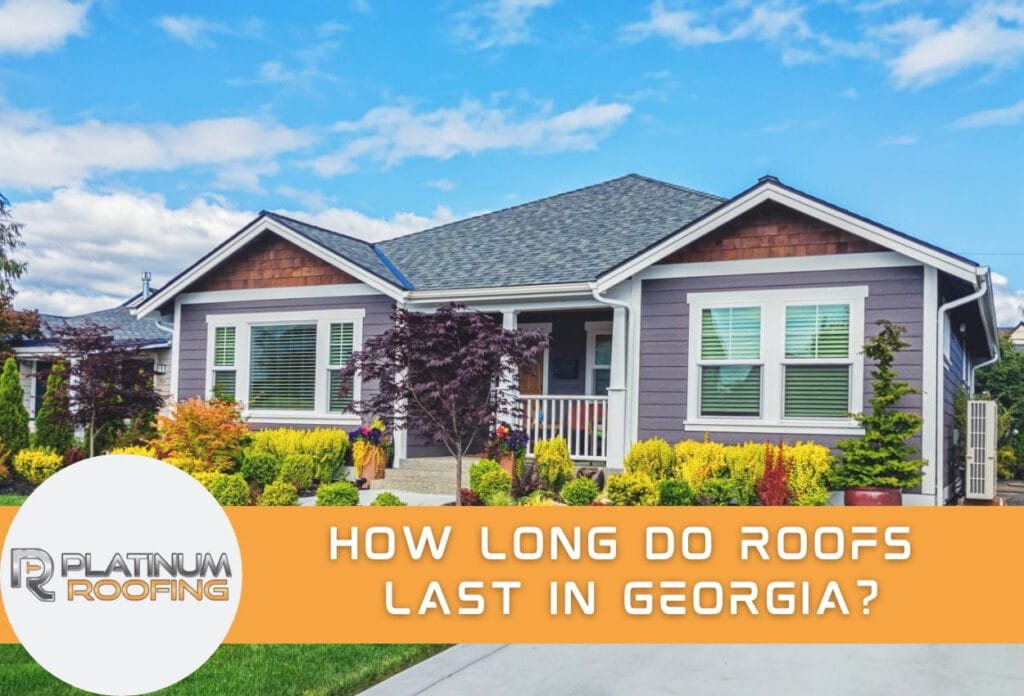How Long Do Roofs Last in Georgia