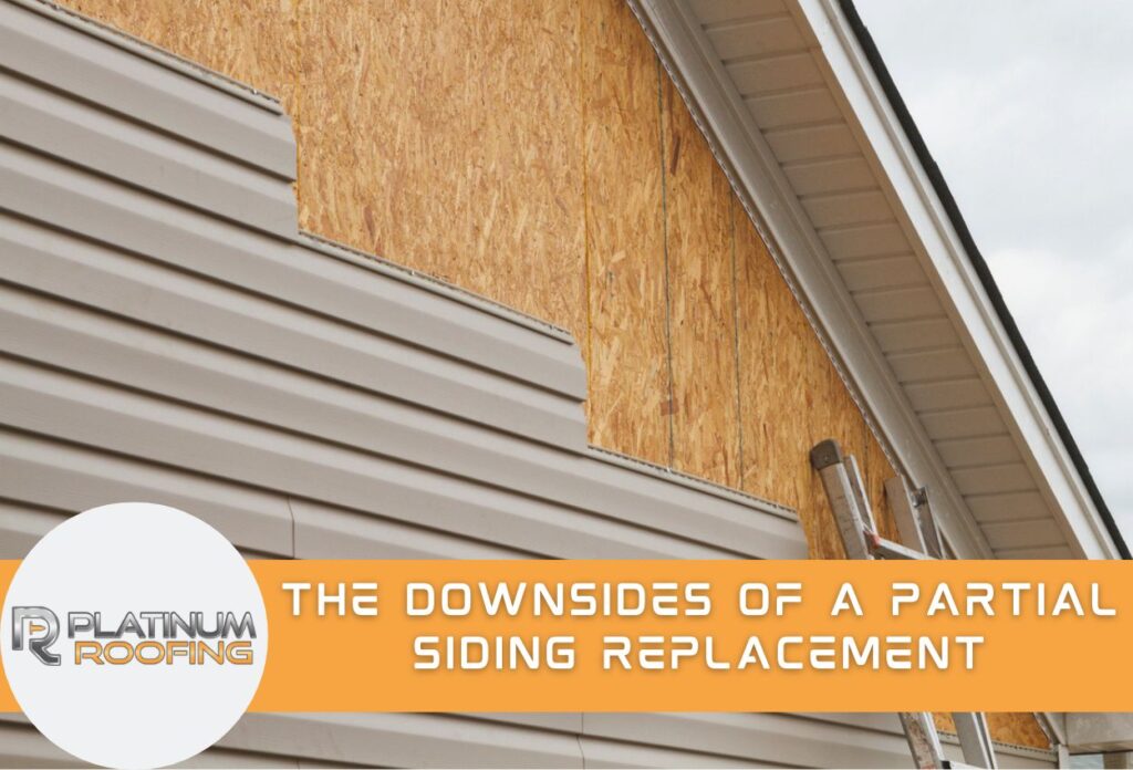 The Downsides of a Partial Siding Replacement