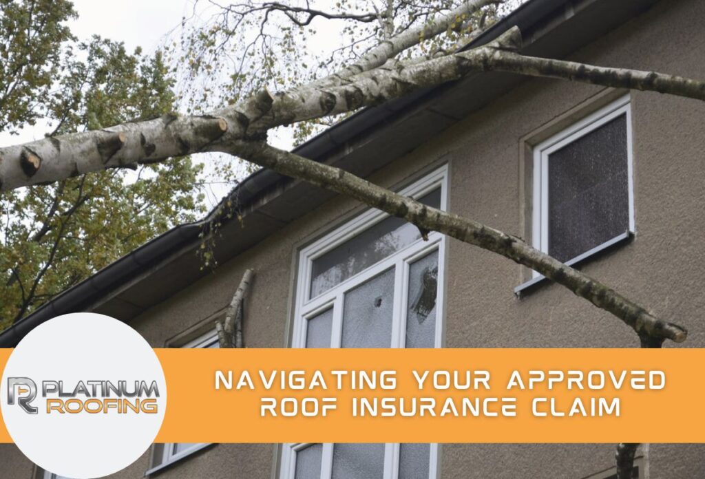 Navigating Your Approved Roof Insurance Claim: What to Do Next